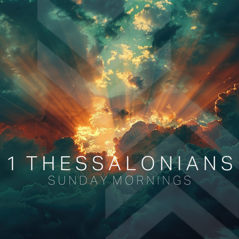 1 Thessalonians Sunday Mornings