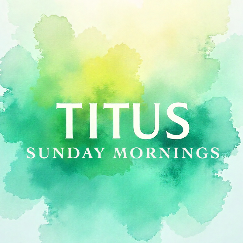 Titus Sunday Mornings