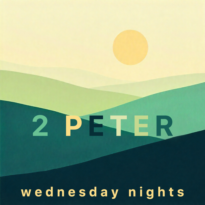 2 Peter Wednesday Nights