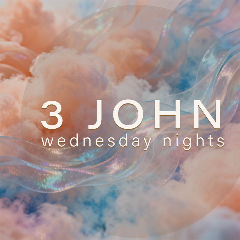 3 John Wednesday Nights